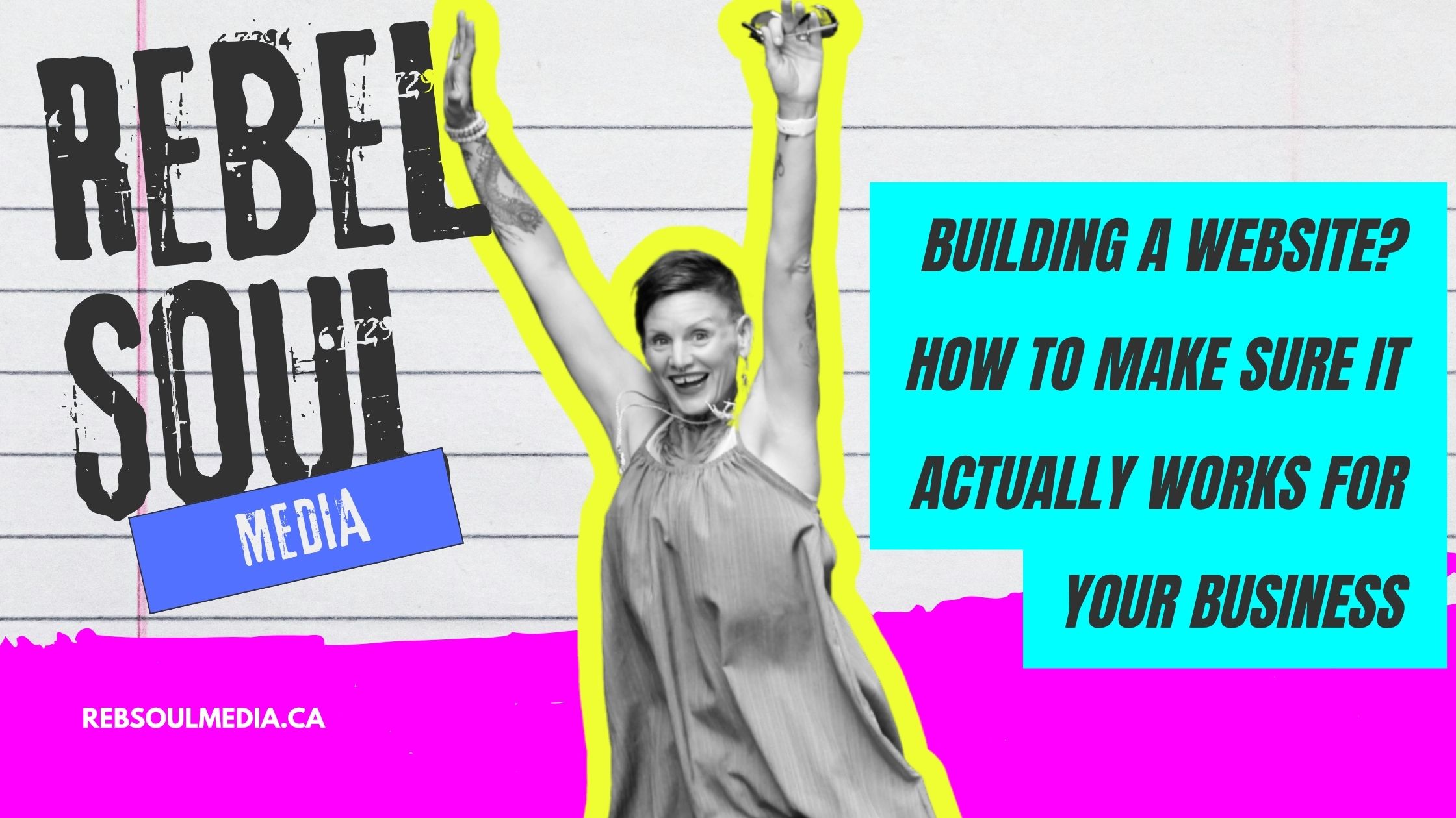 Building a Website? How to Make Sure It Actually Works for Your Business